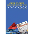 Crest To Crest: Riding The Boomer Wave
