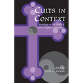 Cults in Context: Readings in the Study of New Religious Movements