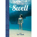 Swell: A Sailing Surfer's Voyage of Awakening