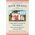 The Best Cook in the World: Tales from My Momma's Southern Table: A Memoir and Cookbook
