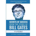 Secrets of Success from the Story of Bill Gates: It is Possible