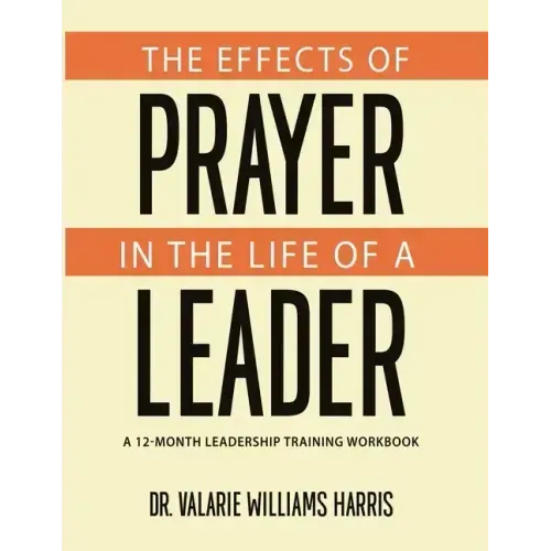 The Effects of Prayer in the Life of a Leader
