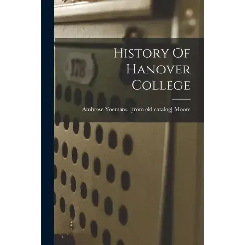 History Of Hanover College