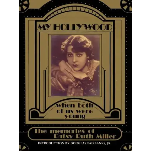 My Hollywood: When Both of Us Were Young