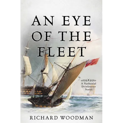 An Eye of the Fleet: A Nathaniel Drinkwater Novel
