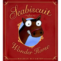 Seabiscuit the Wonder Horse