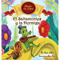 El Saltamontes y la Hormiga: Cuentos infantiles con valores (Fabulas de Esopo/ Esopo's Fabules)