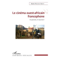 Le cinéma ouest-africain francophone