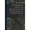 Testament of Beauty in Relation to the Other Works of Robert Bridges