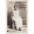 Fashion's Missing Masses: The representation of marginalized populations in collections and exhibitions of dress