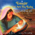 Tonight You Are My Baby: Mary's Christmas Gift: A Christmas Holiday Book for Kids
