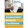 Psychological Assessment of Surgical Candidates: Evidence-Based Procedures and Practices