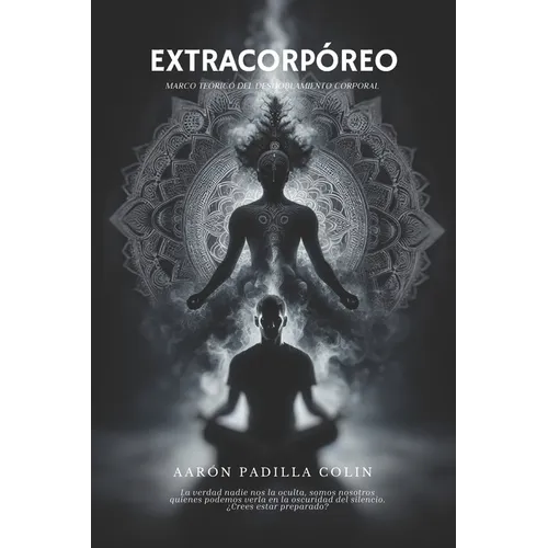 Extracorpóreo: Marco teórico del desdoblamiento corporal