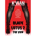 Black Lotus 2: The Vow