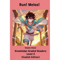 Run! Melos! 【Knowledge Graded Readers Level 2】: （English Edition）