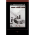 La Máquina Dictatorial: Poder Y Narrativa En Guatemala, Colombia Y Venezuela