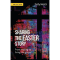 Sharing the Easter Story: From reading to living the gospel