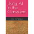 Using AI in the Classroom