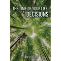 The Time of Your Life: Decisions