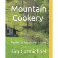 Mountain Cookery: The Best of Appalachian Cuisine