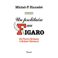 Un prolétaire au Figaro