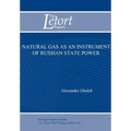 Natural Gas as an Instrument of Russian State Power (Letort Paper)