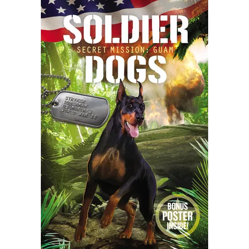 Soldier Dogs: Secret Mission: Guam