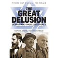 The Great Delusion: Zionism and the Elusive Peace