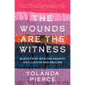 The Wounds Are the Witness: Black Faith Weaving Memory Into Justice and Healing