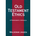 Old Testament Ethics