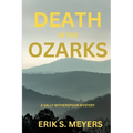 Death in the Ozarks: A Sally Witherspoon Mystery