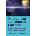 Navigating the Financial Universe: Prospering and Preparing for the Challenges Ahead