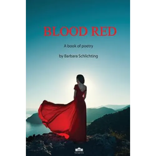 Blood Red: A Book of Poetry