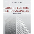 Architecture in Indianapolis: 1900-1920