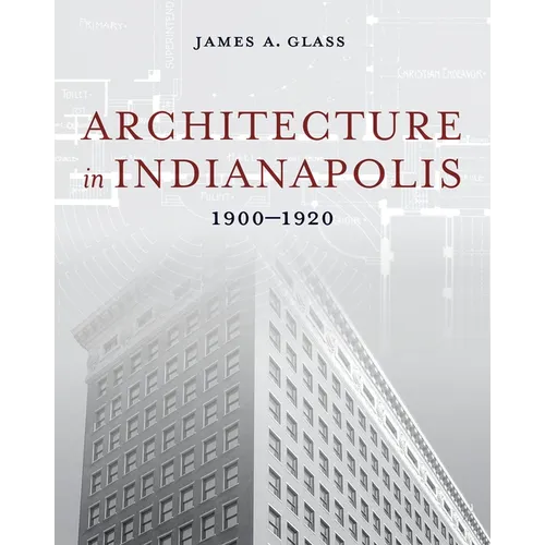 Architecture in Indianapolis: 1900-1920