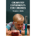 Chemistry Experiments for Children