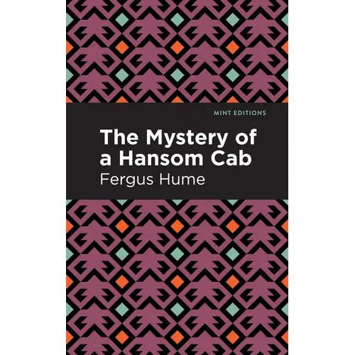 The Mystery of a Hansom Cab: A Story of One Forgotten