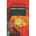 Kashmir's Necropolis: Literary, Cultural, and Visual Texts