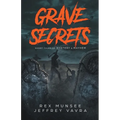 Grave Secrets, Short Tales of Mystery & Mayhem