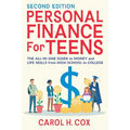 Personal Finance for Teens: The All-In-One Guide to Money and Life Skills from High School to College