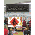 EOG Test Scores and Chinese Language Immersion Programs: An Inference from A Comprehensive Evaluation of a K-5 Chinese Language Immersion Program