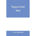 Progressive French Idioms
