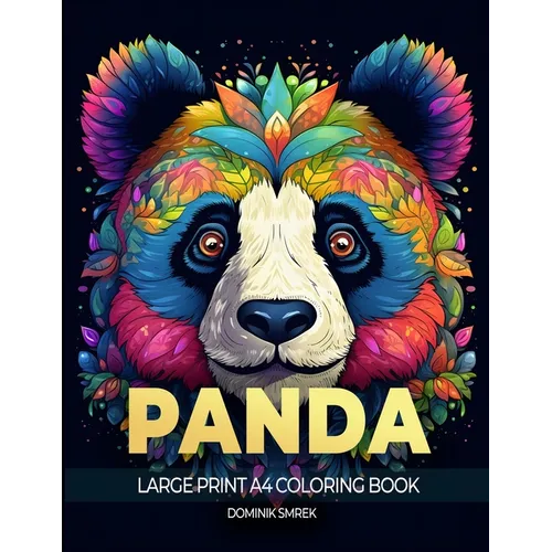 Panda: A Large Print A4 Colouring Book