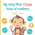 My very first Italian book of numbers: Let's get counting in English and Italian
