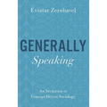 Generally Speaking: An Invitation to Concept-Driven Sociology