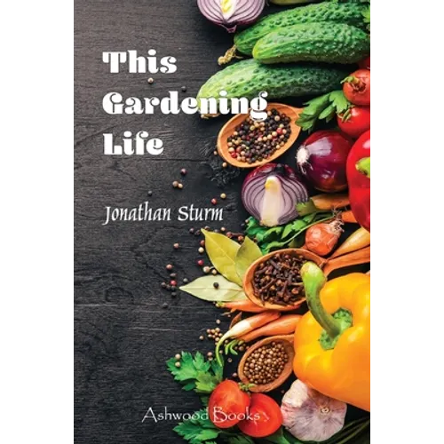 This Gardening Life