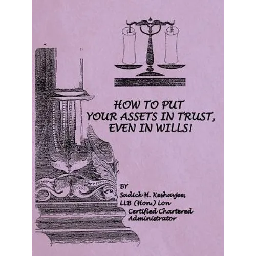 How to Put Your Assets in Trust, Even in Wills!