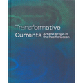 Transformative Currents: Art and Action in the Pacific Ocean