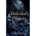 Distorted Mirrors: Beyond The Wallace's
