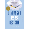 Descansar Es Resistir